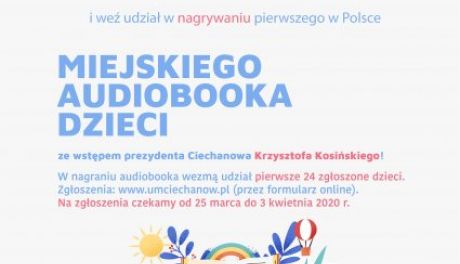 Ciechanowskie dzieci stworzą audiobook z prezydentem