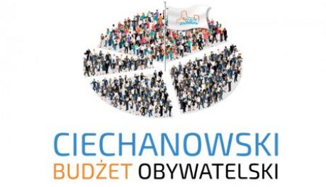 Ciechanowski Budżet Obywatelski.            Projekty możecie składać od poniedziałku! 