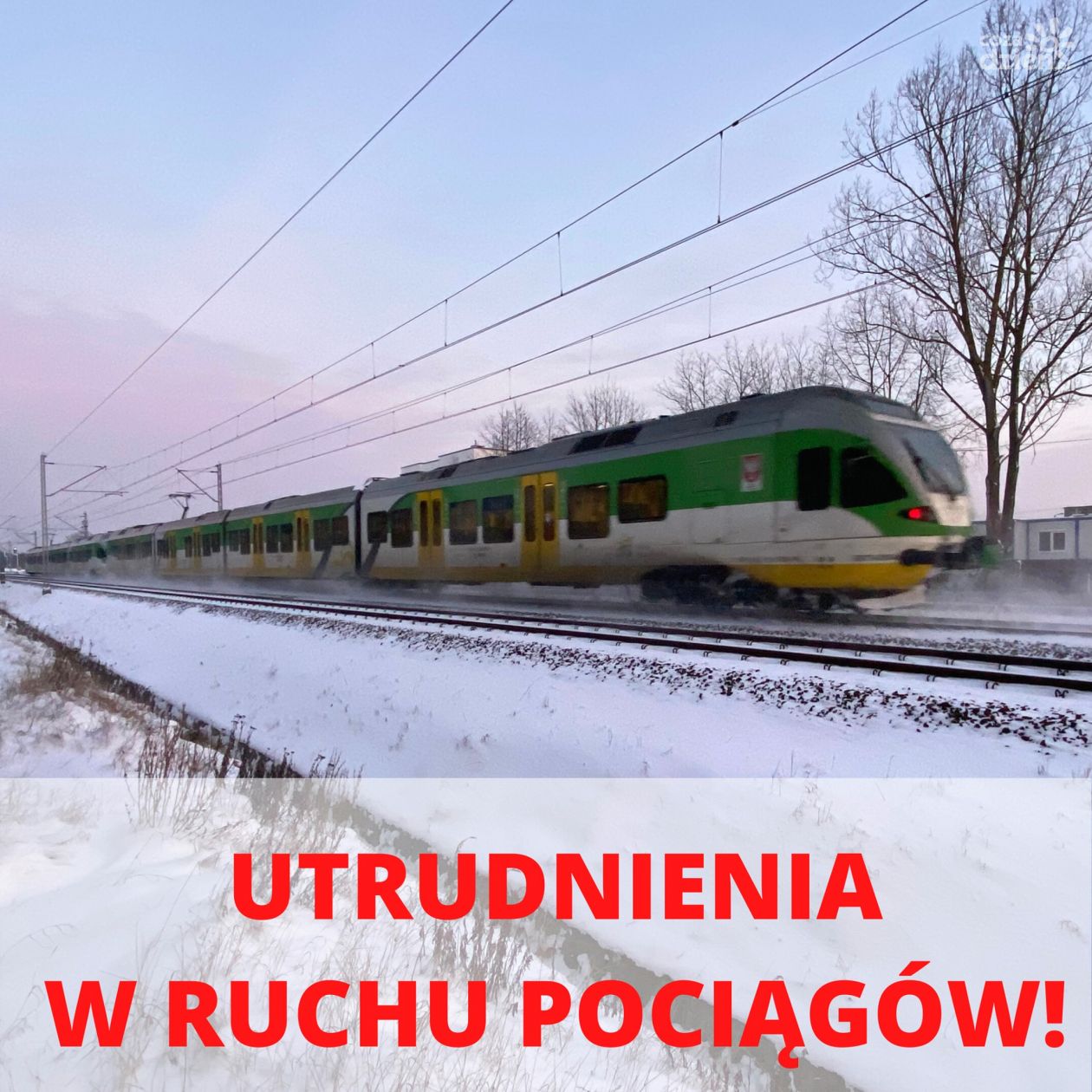 Z ostatniej chwili!  Utrudnienia w ruchu pociągów!
