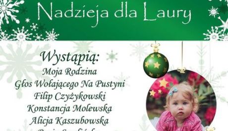 Przed nami charytatywny Koncert Kolędowy dla małej Laurki!