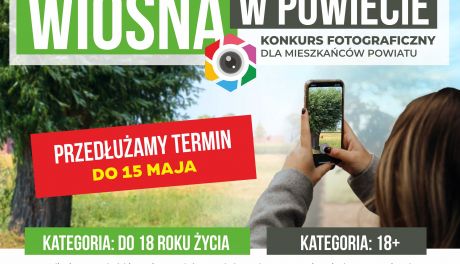 Uchwyć "Powiat w wiosennym kadrze"! Przedłużony termin nadsyłania prac! 
