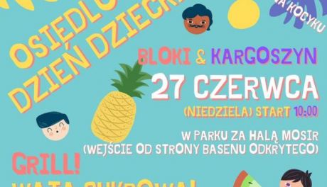 "Imprezka na Kocyku", czyli Osiedlowy Dzień Dziecka tą niedzielę