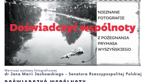 Nieznane fotografie z pożegnania Prymasa Wyszyńskiego już dziś w Ciechanowie!