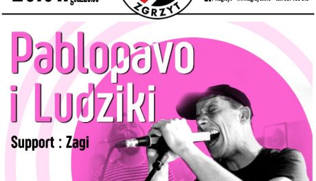 Pablopavo i Ludziki po raz ostatni w Zgrzycie