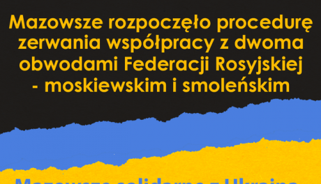 Mazowsze zrywa współpracę z obwodami rosyjskimi