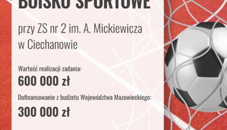 Ciechanów. Przy ZS Nr 2 powstanie wielofunkcyjne boisko