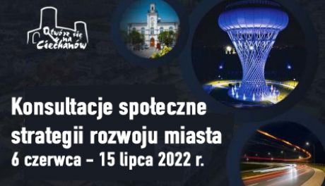Ciechanów. Ruszyły konsultacje społeczne strategii rozwoju miasta