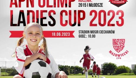 APN OLIMP LADIES CUP 2023: Wielkie święto piłki nożnej dziewcząt już niedługo w Ciechanowie!