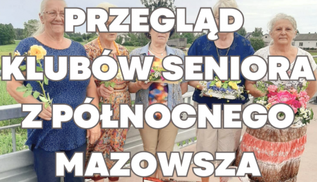 To będzie okazja do integracji pokazania  kunsztu. W Lesznie organizują przegląd muzyczny kół seniora z Północnego Mazowsza