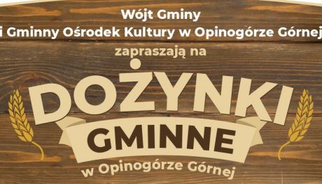 Gminne Dożynki w Opinogórze Górnej 27 sierpnia