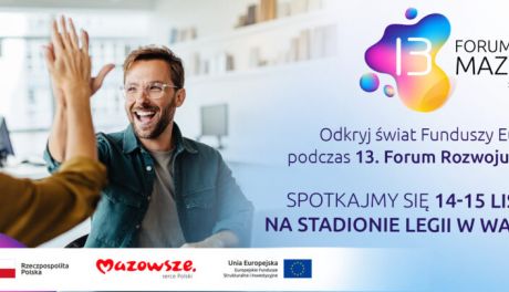 Rozmowy, które mają znaczenie! 13 Forum Rozwoju Mazowsza już niedługo 
