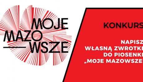 "Moje Mazowsze" - ostatnia szansa na udział w konkursie