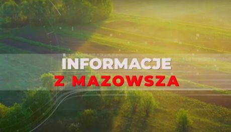 Informacje z Mazowsza odc. 106