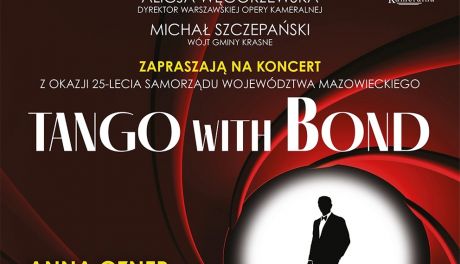 Tango with Bond z okazji 25-lecia Samorządu Województwa Mazowieckiego