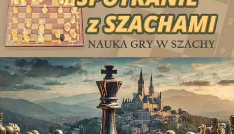 Spotkanie z Szachami - nauka gry dla dzieci i młodzieży 