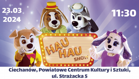 Hau Hau Show - interaktywne widowisko dla dzieci