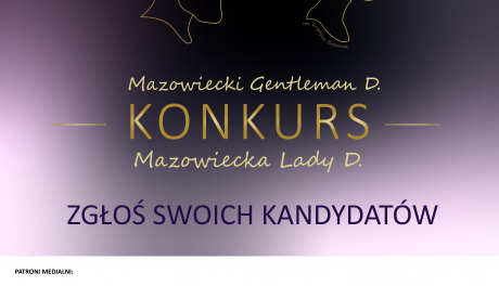 Sprawni Niepełnosprawni! Ruszyły 
konkursy Mazowieckiego Centrum Polityki Społecznej: Mazowiecka Lady D. i Mazowiecki Gentleman D
