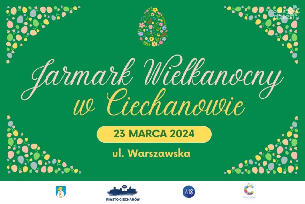 Już jutro Ciechanowski Jarmark Wielkanocny 