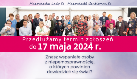 Przedłużenie terminu zgłoszeń do konkursów Mazowiecka Lady D. i Mazowiecki Gentleman D.