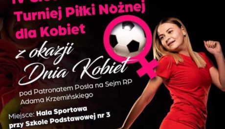 IV Ciechanowski Turniej Piłki Nożnej dla Kobiet  – sportowe święto w Ciechanowie z okazji Dnia Kobiet