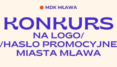 Mława chce mieć nowe logo i hasło promocyjne. Za moment koniec zgłoszeń