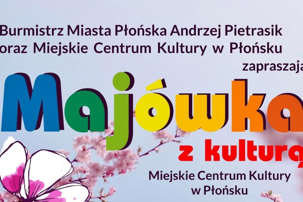 Majówka z kulturą w Płońsku