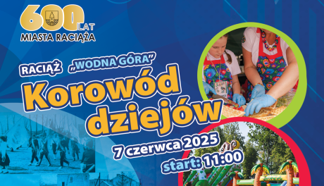 Aktualne i Nadchodzące Wydarzenia w MCKSiR Raciąż - świętują 600 lat miasta