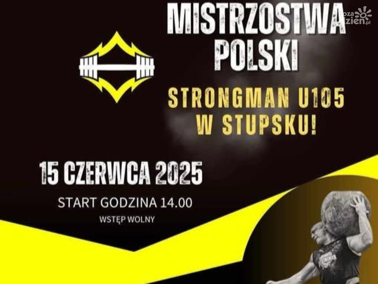 W niedzielę w Stupsku Mistrzostwa Polski Strongman U105
