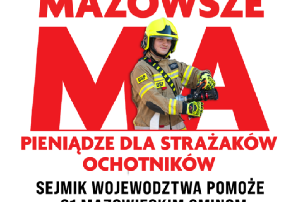 Mazowsze dla straży pożarnych 2025: Ponad 1,2 mln zł wsparcia dla 31 gmin i niemal 100 jednostek OSP